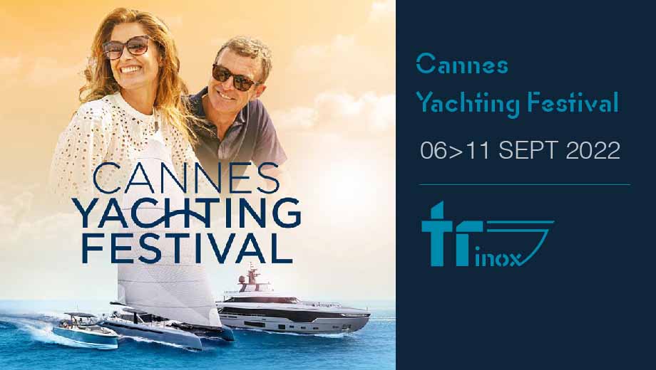 Tr Inox at the Cannes Yachting Festival 